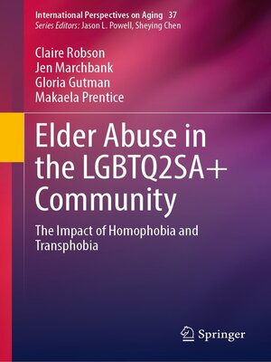 cover image of Elder Abuse in the LGBTQ2SA+ Community